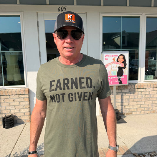 Earned Not Given-Army Green