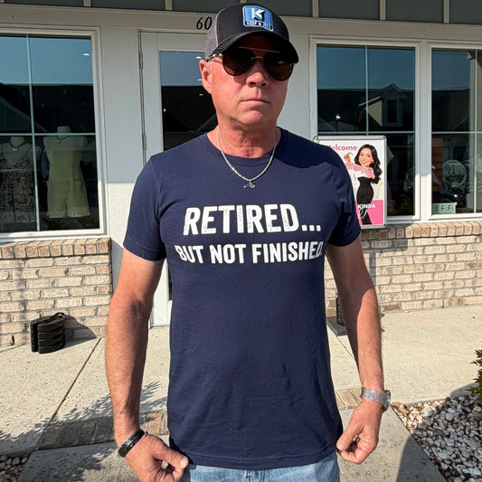 Retired... But Not Finished Tee-Navy