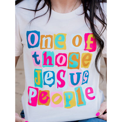 One of Those Jesus People Tee